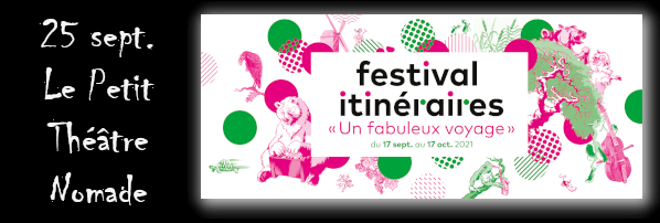 Spectacles des 3 et 25 septembre 2021